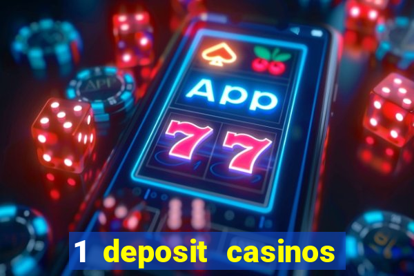 1 deposit casinos in canada