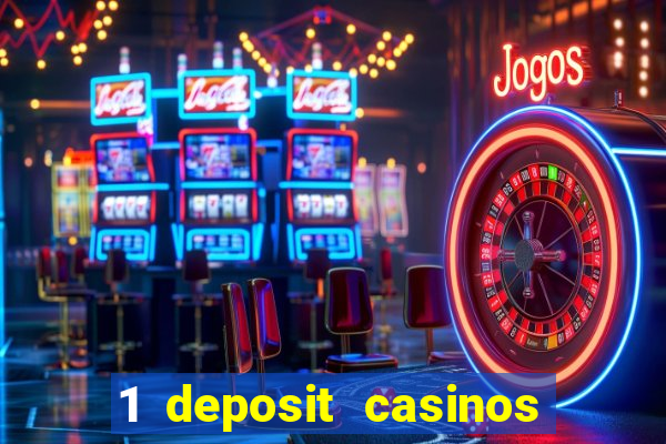 1 deposit casinos in canada