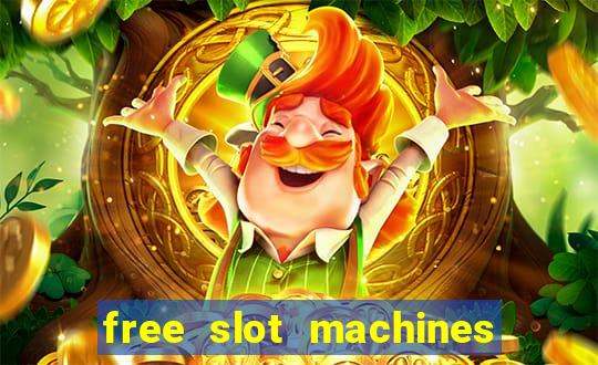 free slot machines with bonus