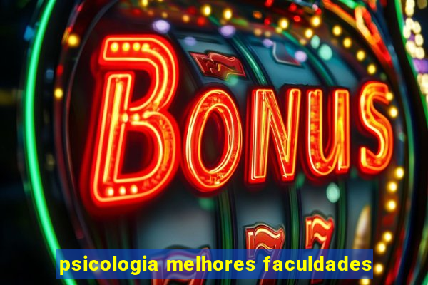 psicologia melhores faculdades