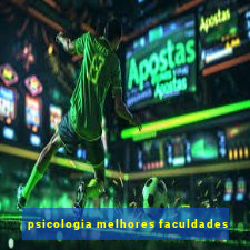 psicologia melhores faculdades