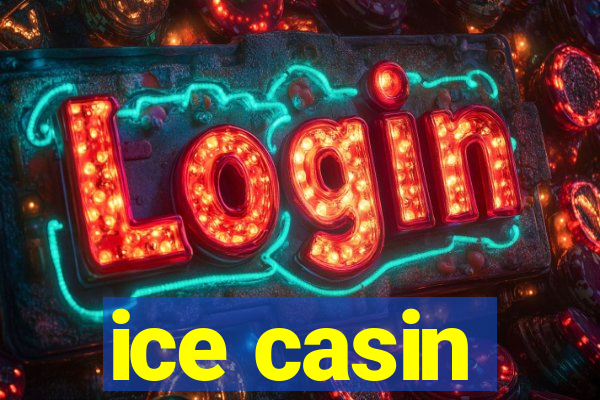 ice casin