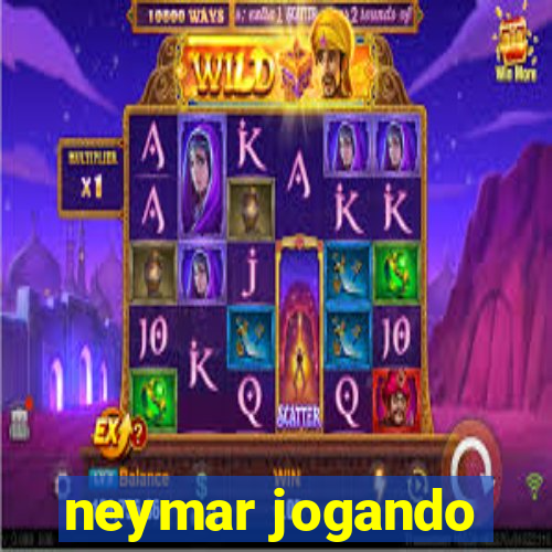 neymar jogando