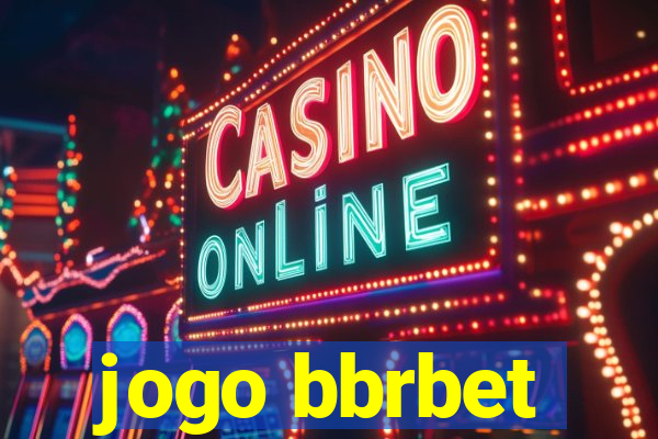 jogo bbrbet