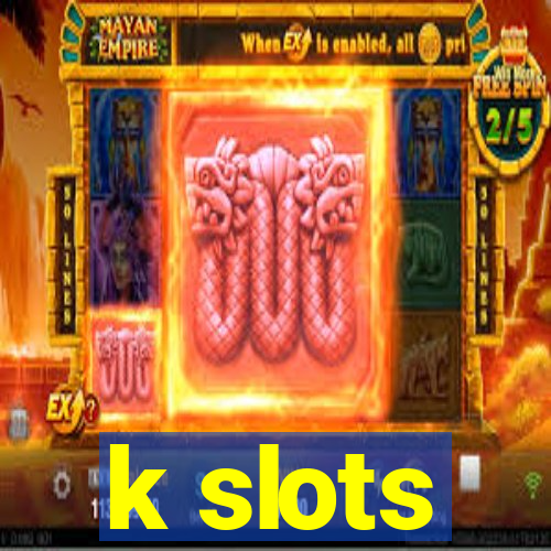 k slots