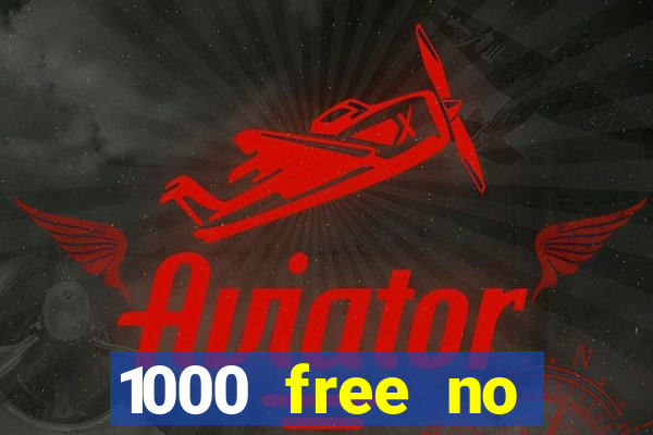 1000 free no deposit casino