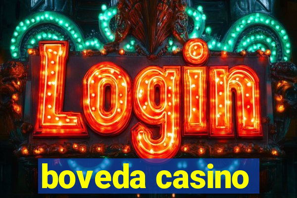 boveda casino