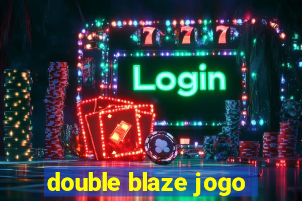 double blaze jogo