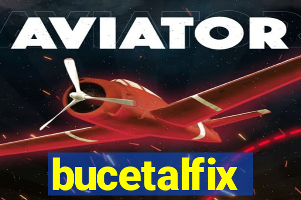 bucetalfix