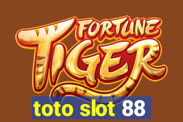 toto slot 88