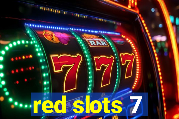 red slots 7