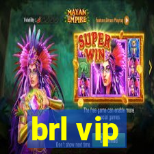 brl vip