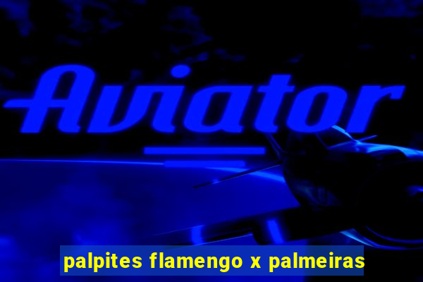 palpites flamengo x palmeiras