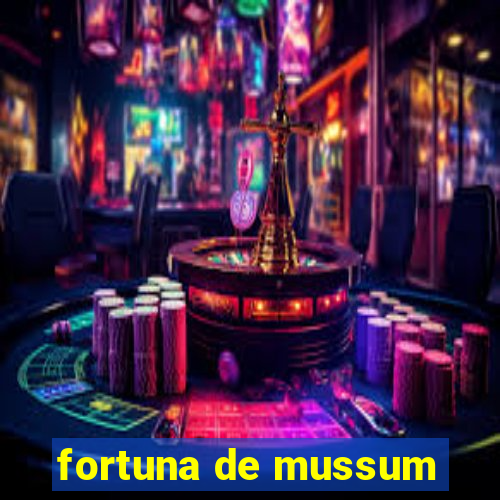 fortuna de mussum