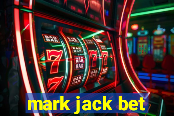 mark jack bet