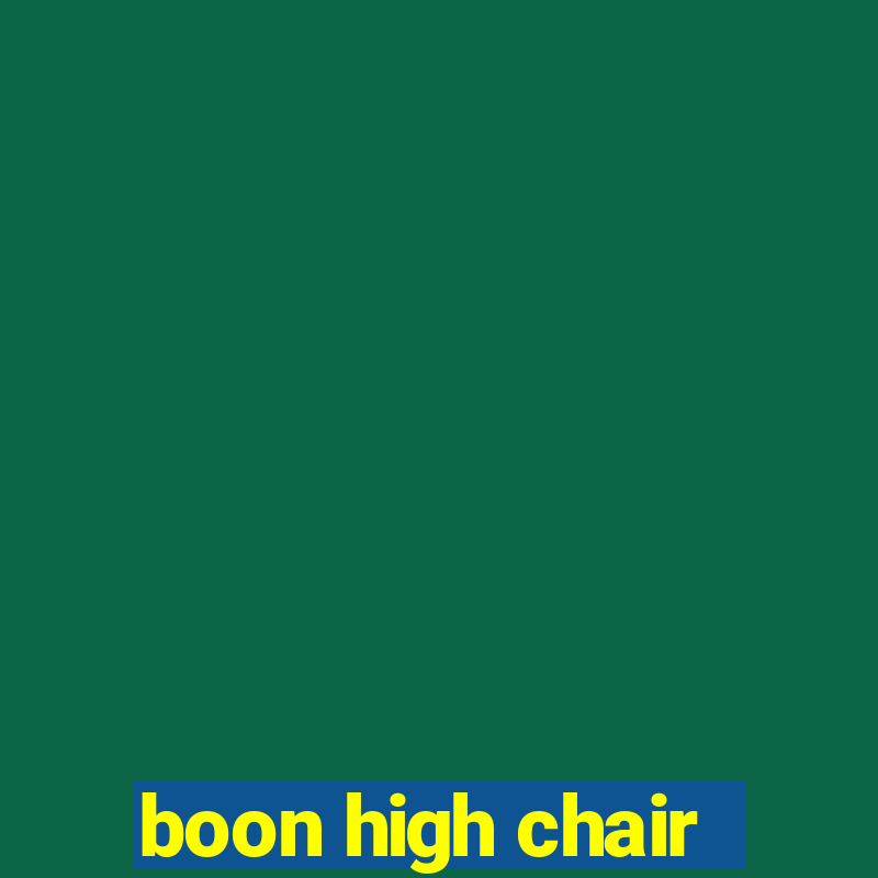 boon high chair