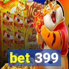 bet 399