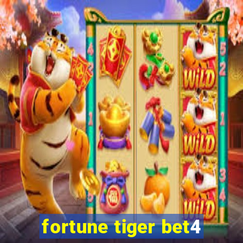 fortune tiger bet4