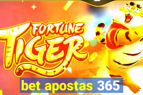 bet apostas 365