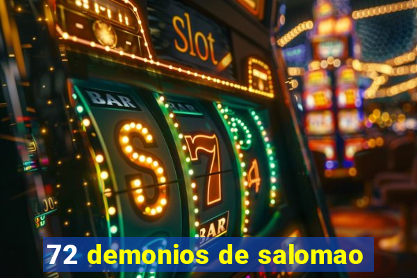 72 demonios de salomao