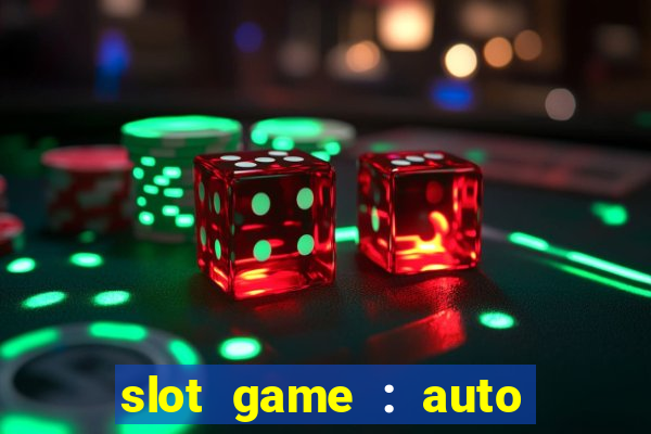 slot game : auto pg win