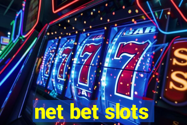 net bet slots