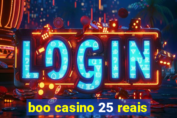 boo casino 25 reais