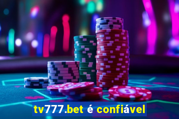 tv777.bet é confiável