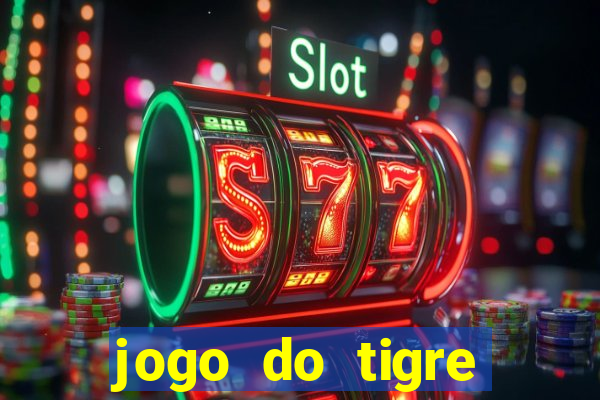 jogo do tigre ganha dinheiro mesmo