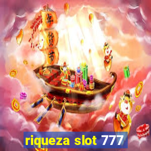 riqueza slot 777