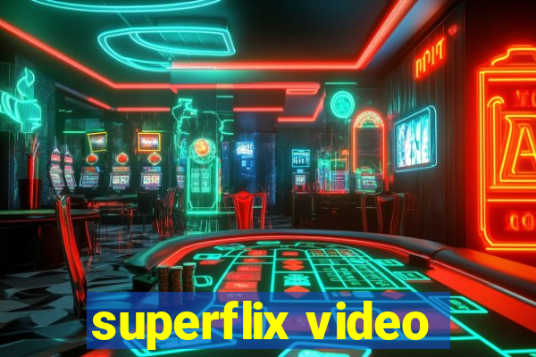 superflix video