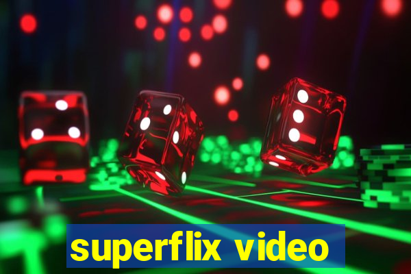 superflix video