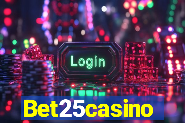 Bet25casino