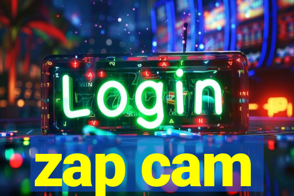 zap cam