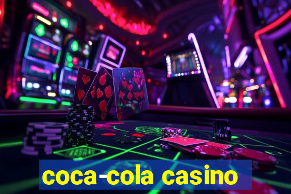 coca-cola casino