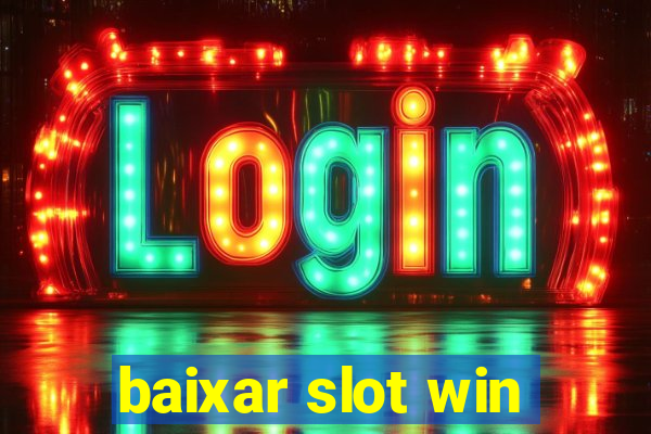 baixar slot win