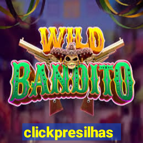 clickpresilhas