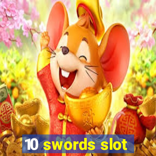 10 swords slot