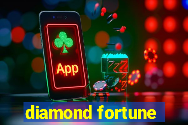 diamond fortune