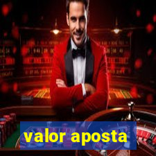 valor aposta