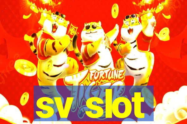 sv slot