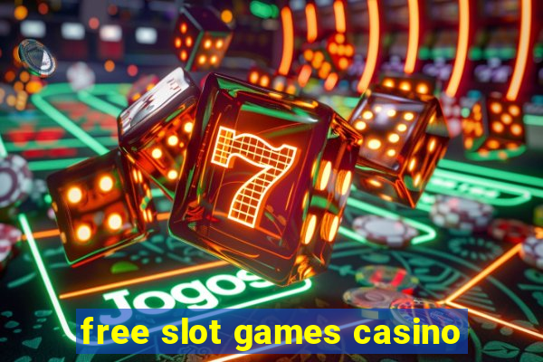 free slot games casino