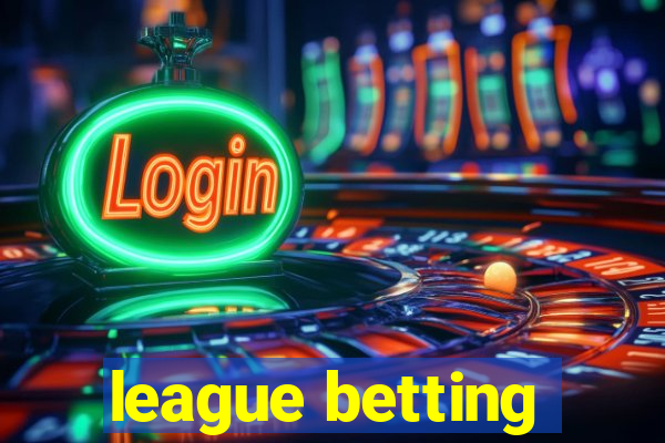 league betting