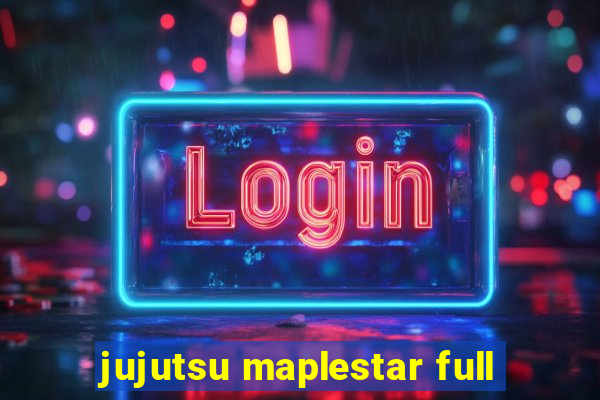 jujutsu maplestar full