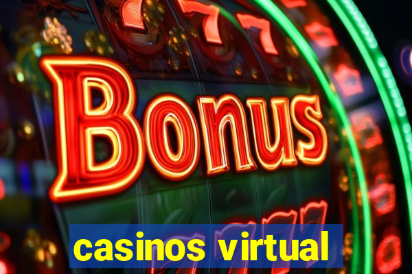 casinos virtual