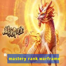 mastery rank warframe