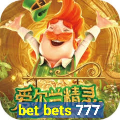 bet bets 777