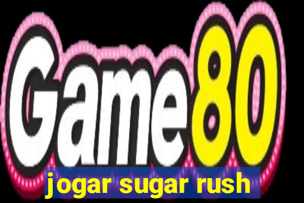 jogar sugar rush