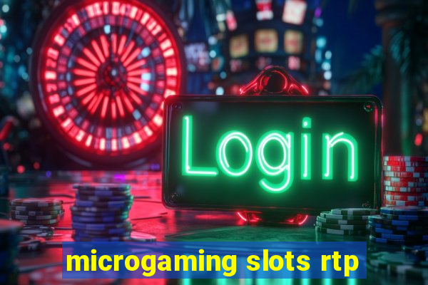 microgaming slots rtp