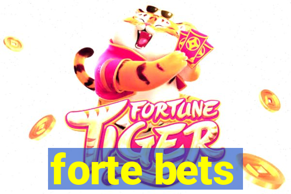 forte bets